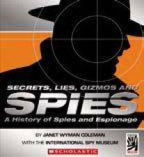 Secrets Lies Gizmos And Spies