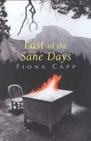 Last Of The Sane Days by Fiona Capp