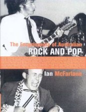 The Encyclopedia of Australian Rock And Pop