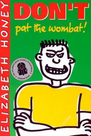 Don't Pat The Wombat by Elizabeth Honey