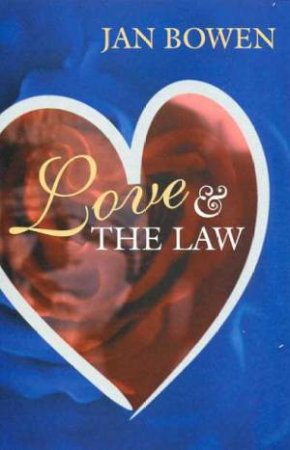 Love & The Law by Jan Bowen