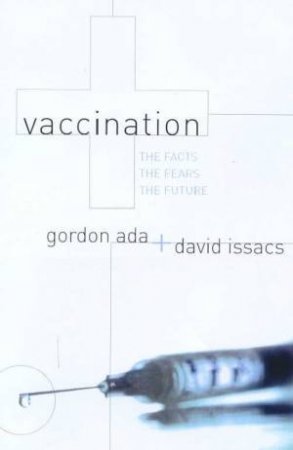 Vaccination by Gordon Ada & David Isaacs