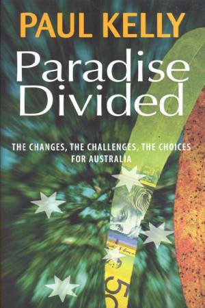 Paradise Divided by Paul Kelly