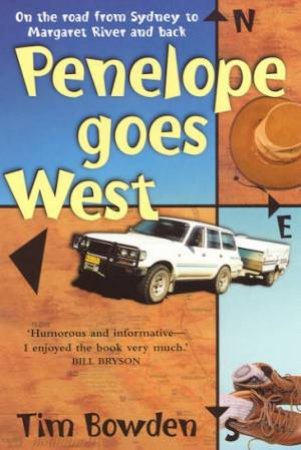 Penelope Goes West by Tim Bowden