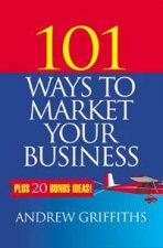 101 Ways To Market Your Business