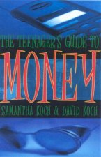 The Teenagers Guide To Money