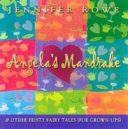 Angela's Mandrake by Jennifer Rowe