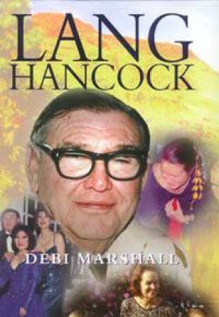 Lang Hancock by Debi Marshall