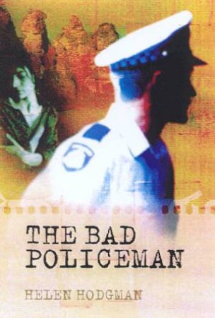 The Bad Policeman by Helen Hodgman