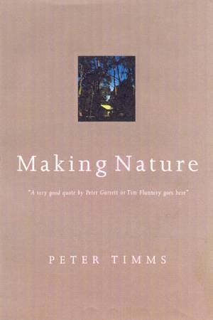 Making Nature by Peter Timms