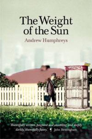 The Weight Of The Sun by Andrew Humphreys
