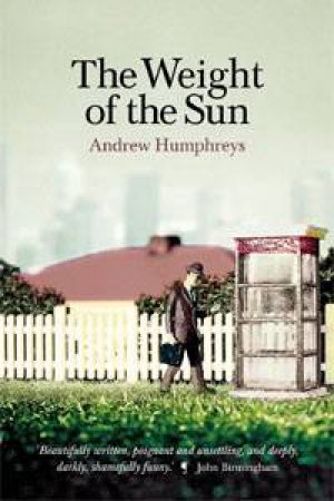 The Weight Of The Sun by Andrew Humphreys