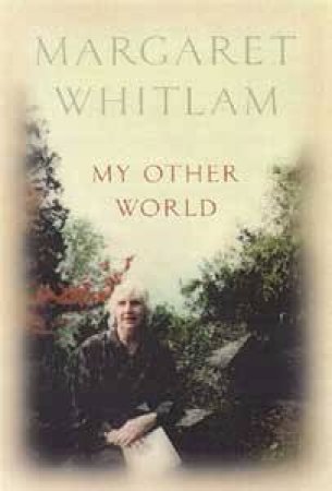 My Other World by Margaret Whitlam