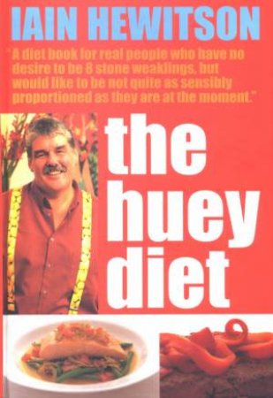 The Huey Diet by Iain Hewitson