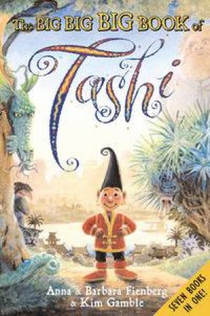 The Big Big Big Book Of Tashi by Anna & Barbara Fienberg