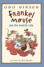 Frankel Mouse And The Bestish Lair