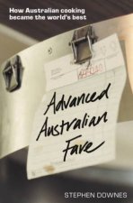 Advanced Australian Fare How Australian Cooking Became The Worlds Best