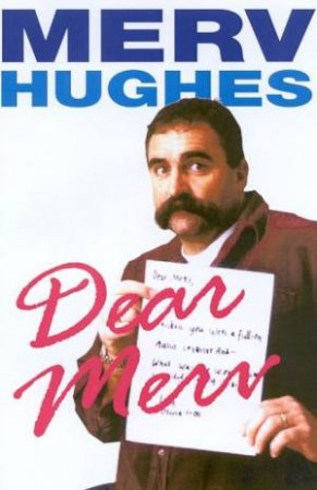 Dear Merv by Merv Hughes