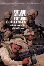 Future Armies Future Challenges Land Warfare In The Information Age