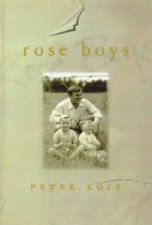 Rose Boys Life With Robert