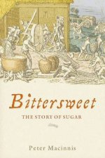 Bittersweet The Story Of Sugar