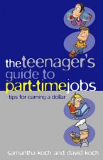 The Teenagers Guide To PartTime Jobs