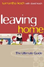 Leaving Home The Ultimate Guide