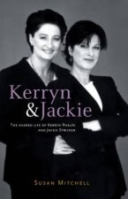 Kerryn  Jackie The Shared Life Of Kerryn Phelps And Jacky Stricker