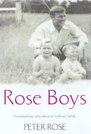 Rose Boys by Rose Peter