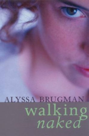 Walking Naked by Alyssa Brugman