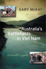 Australias Battlefields In Viet Nam A Travellers Guide