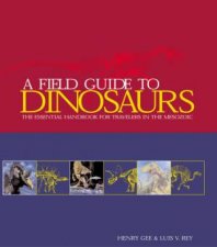 A Field Guide To Dinosaurs