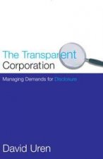 The Transparent Corporation Managing Demands For Disclosure