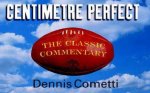 Centimetre Perfect The Classic Commentary
