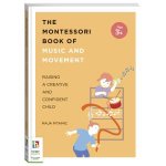 The Montessori Book Of Music And Movement