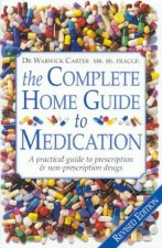 The Complete Home Guide To Medication