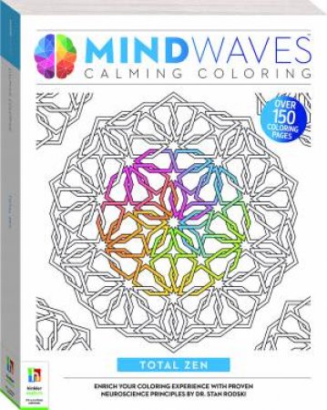 Mindwaves Calming Coloring: Total Zen by Stan Rodski