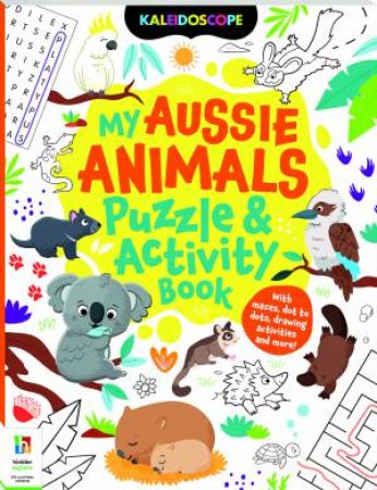 Kaleidscope Aussie Animals Activity Book by Various