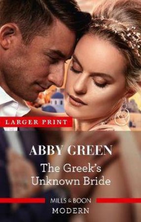 The Greek's Unknown Bride by Abby Green