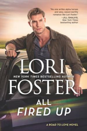 All Fired Up by Lori Foster