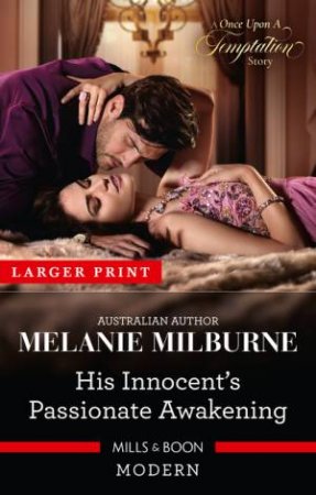 His Innocent's Passionate Awakening by Melanie Milburne