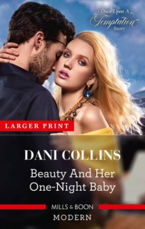 Beauty And Her One-Night Baby by Dani Collins