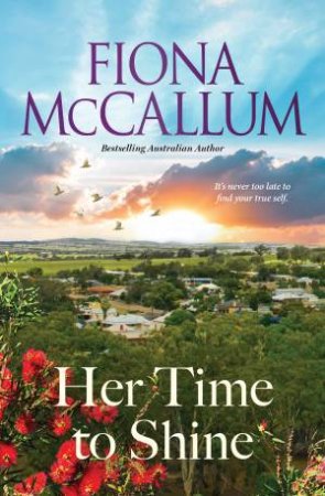 Her Time To Shine by Fiona McCallum