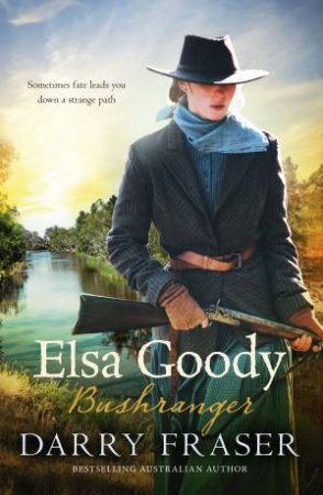 Elsa Goody, Bushranger by Darry Fraser