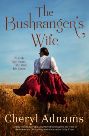 The Bushranger's Wife by Cheryl Adnams