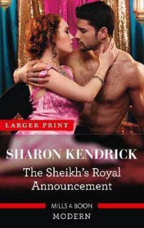The Sheikh's Royal Announcement by Sharon Kendrick
