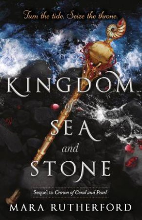 Kingdom Of Sea And Stone by Mara Rutherford