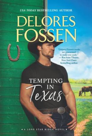 Tempting In Texas/Tempting In Texas/Whatever Happens In Texas by Delores Fossen