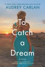 To Catch A Dream