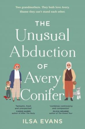 The Unusual Abduction of Avery Conifer by Ilsa Evans